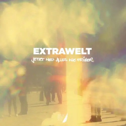 Extrawelt - Jetzt Neu: Alles Wie Früher (12")