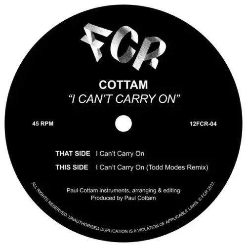 Cottam - I Can't Carry On (12")