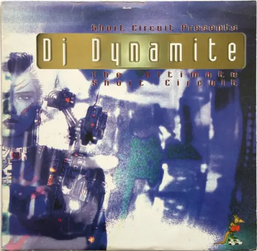 Short Circuit Presents DJ Dynamite (2) - The Ultimate Short Circuit (12")