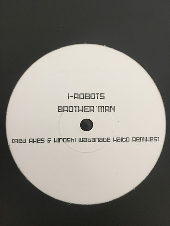 I-Robots - Brother Man (The Rouge Cover Remixes) (12")
