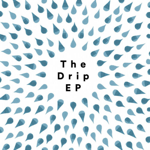 Various - The Drip EP (12", EP)