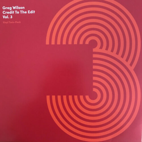 Greg Wilson - Credit To The Edit Vol. 3 (2x12", Comp)