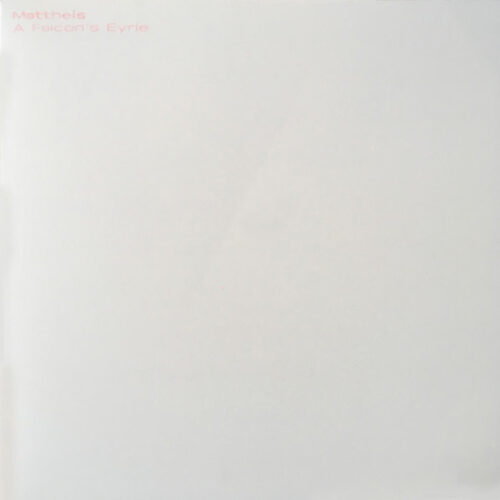 Mattheis - A Falcon's Eyrie (12")