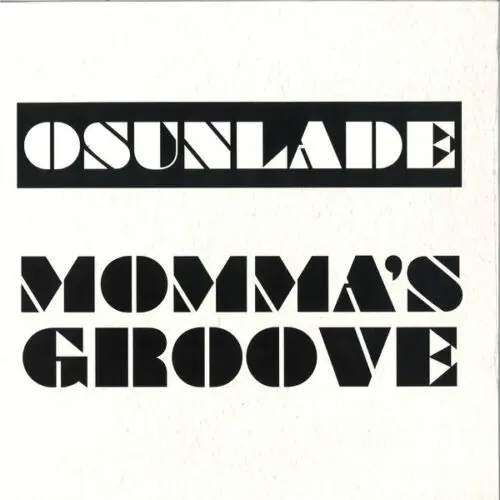 Osunlade - Momma's Groove (12", RE)