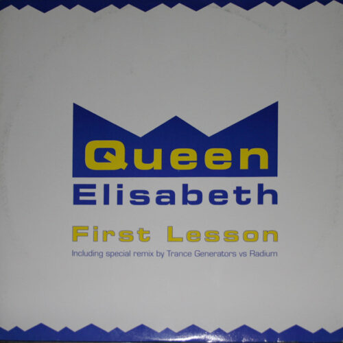 Queen Elisabeth - First Lesson (12")