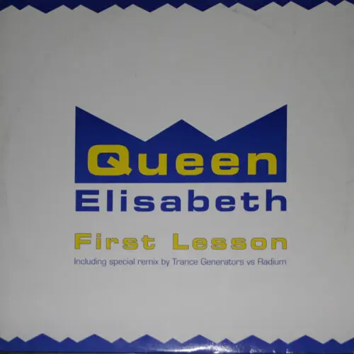Queen Elisabeth - First Lesson (12")