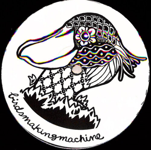 Birdsmakingmachine - Birdsmakingmachine 010 (12")