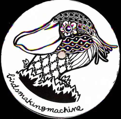 Birdsmakingmachine - Birdsmakingmachine 010 (12")
