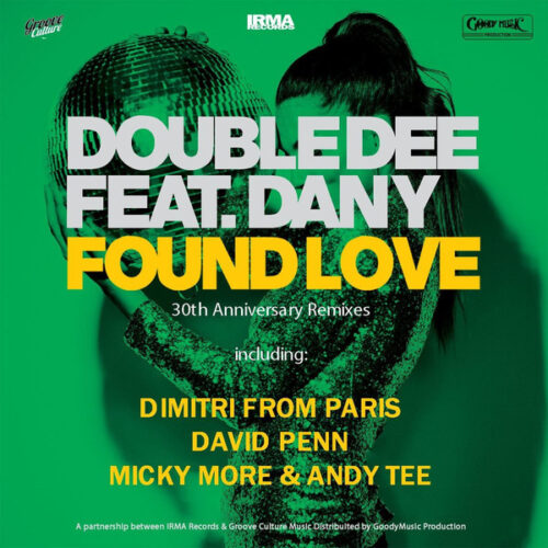 Double Dee Feat. Dany - Found Love (30th Anniversary Remixes) (12", Tra)