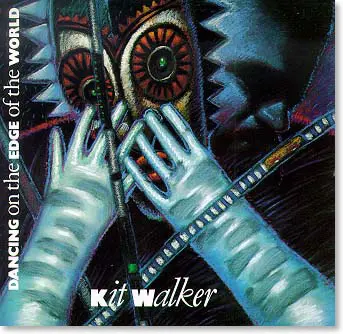 Kit Walker - Dancing On The Edge Of The World (LP)