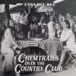 Lana Del Rey - Chemtrails Over The Country Club (LP, Album)