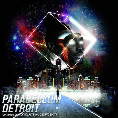 Rick Wilhite And Delano Smith - Parabellum Detroit (3x12", Comp)