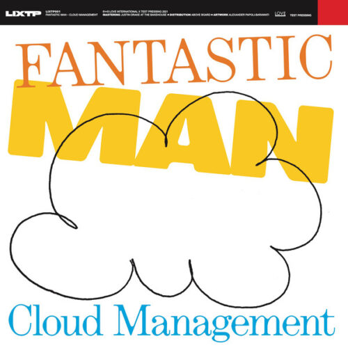 Fantastic Man - Cloud Management (12")
