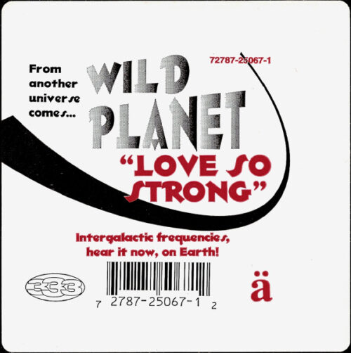 Wild Planet (2) - Love So Strong (12")