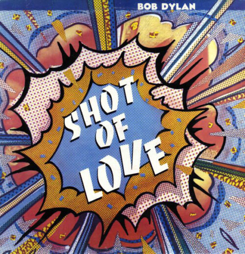 Bob Dylan - Shot Of Love (LP, Album)