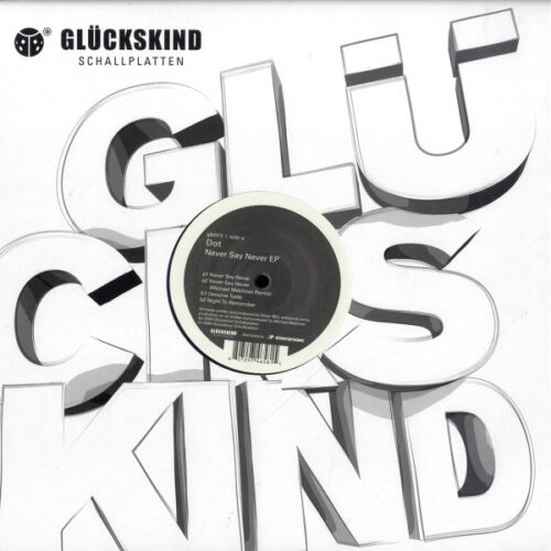 Dot* - Never Say Never EP (12", EP)