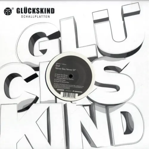 Dot* - Never Say Never EP (12", EP)