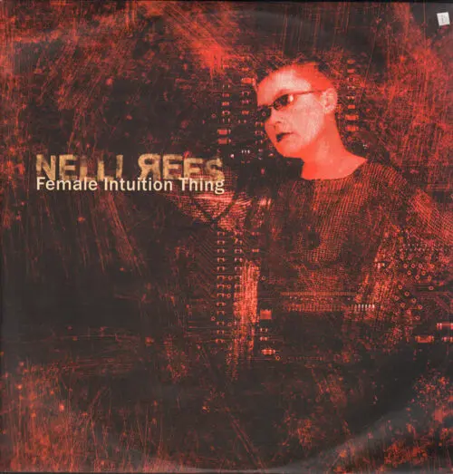 Nelli Rees - Female Intuition Thing (12")