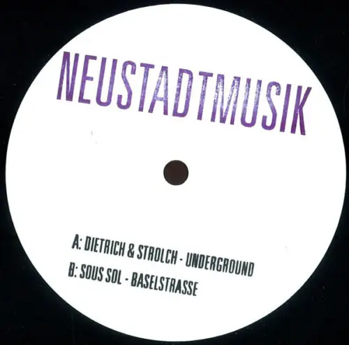 Dietrich & Strolch / Sous Sol - Underground / Baselstrasse (12")