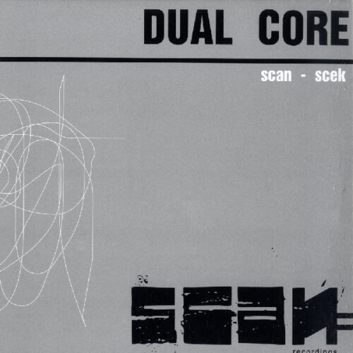 Dual Core (2) - Scan - Scek (12")