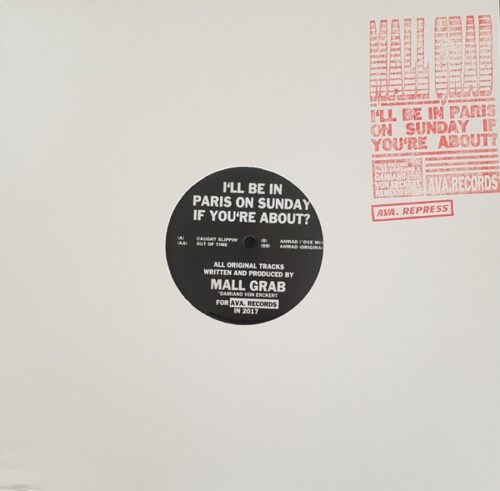 Mall Grab - I'll Be In Paris On Sunday If You're About? (12", RP)