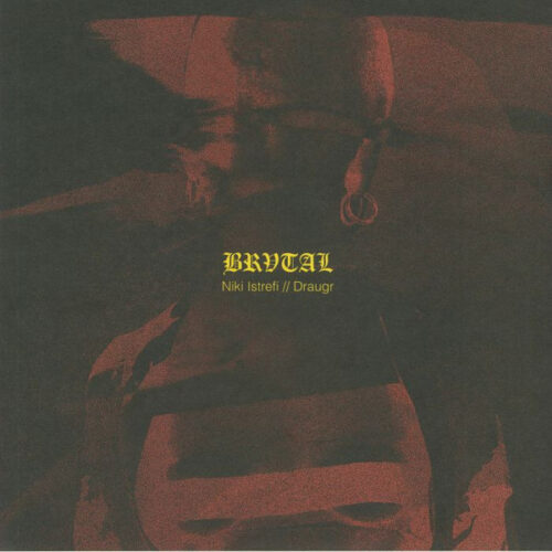 Niki Istrefi / Draugr (7) - BRV001 (12", EP)