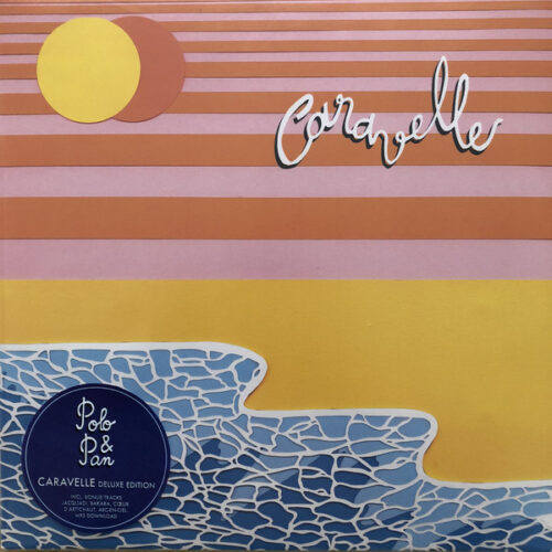 Polo & Pan - Caravelle (2xLP, Album, Dlx)