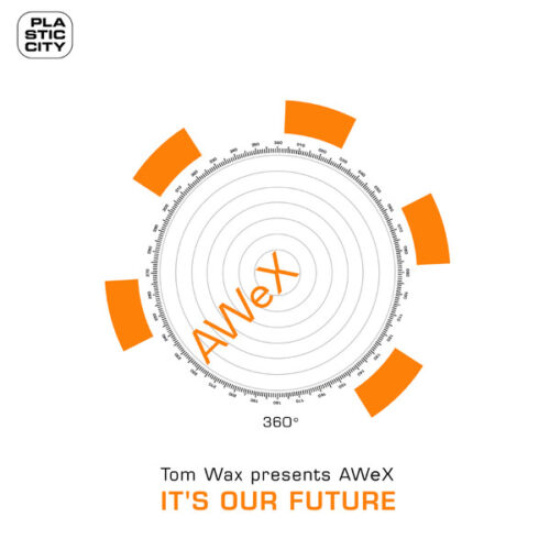 Tom Wax Presents AWeX - It's Our Future (12", S/Sided)