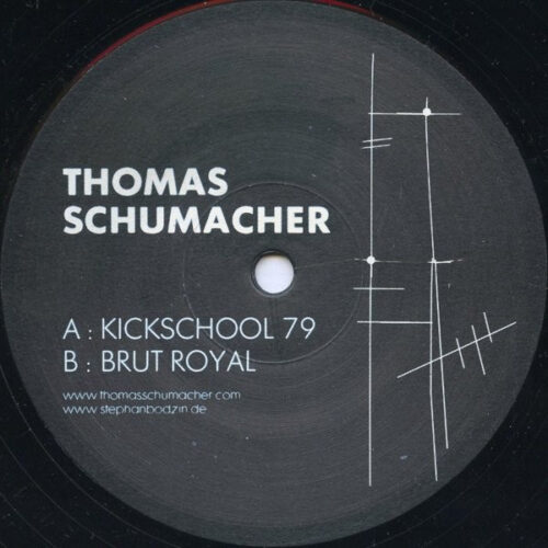 Thomas Schumacher - Kickschool 79 / Brut Royal (12")