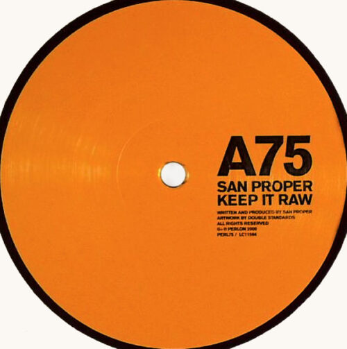 San Proper - Keep It Raw (12")