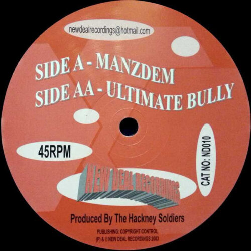 The Hackney Soldiers* - Manzdem / Ultimate Bully (12")
