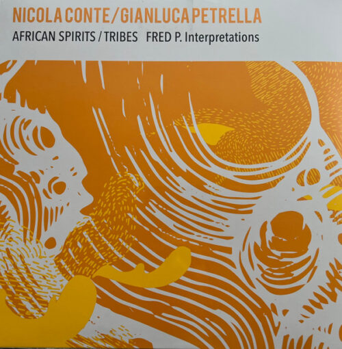 Nicola Conte / Gianluca Petrella - African Spirits / Tribes (Fred P. Interpretations) (12", Single)