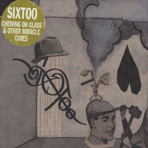 Sixtoo - Chewing On Glass & Other Miracle Cures (2xLP, Album)