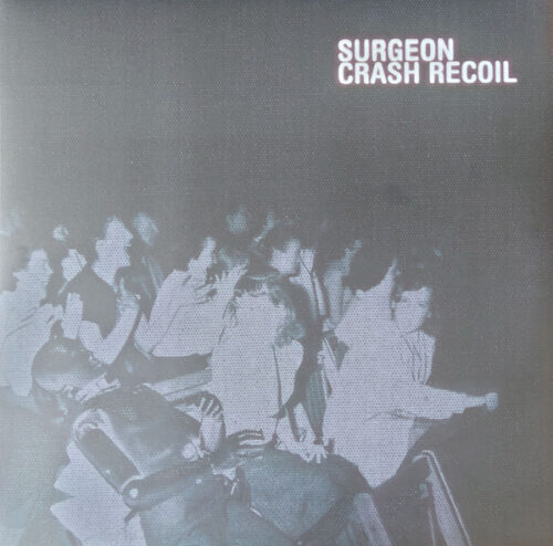 Surgeon - Crash Recoil (2x12", Album)