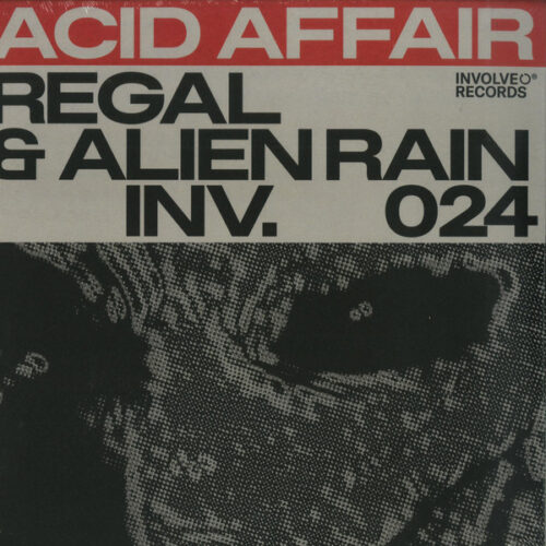 Regal (2) & Alien Rain - Acid Affair EP (12")