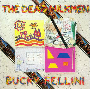 The Dead Milkmen - Bucky Fellini (LP, Album)