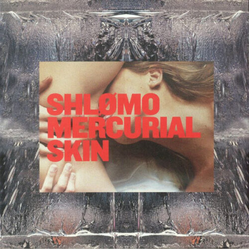 Shlømo - Mercurial Skin (2x12", Album)