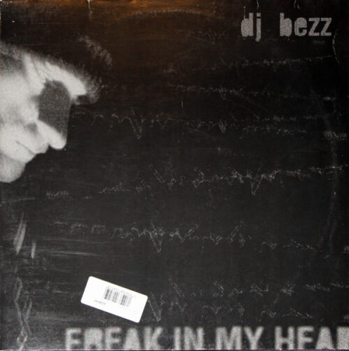 DJ Bezz - Freak In My Head (12")
