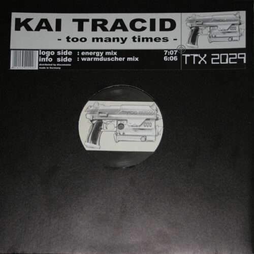 Kai Tracid - Too Many Times (12")