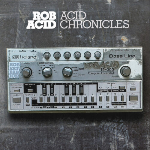 Rob Acid - Acid Chronicles (3x12", Comp, Gat)