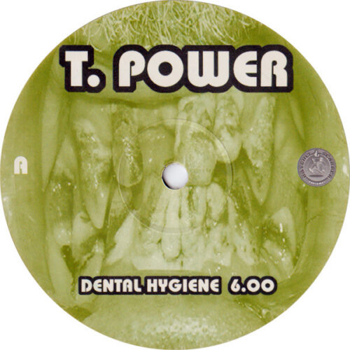 T.Power - Dental Hygiene (12")