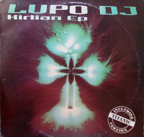 Lupo DJ - Kirlian EP (12", EP)