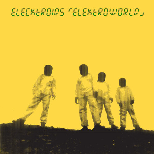 Elecktroids - Elektroworld (2xLP, Album, RE, RM)