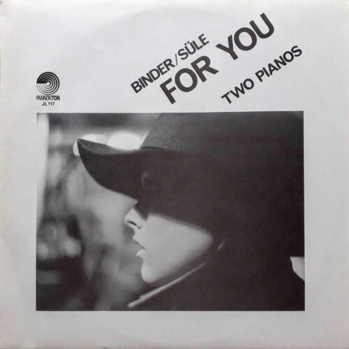 Binder* / Süle* - For You - Two Pianos (LP, Album)