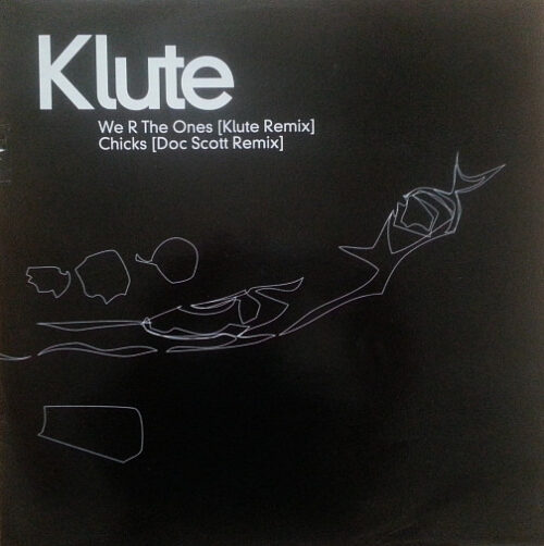 Klute - We R The Ones (Klute Remix) / Chicks (Doc Scott Remix) (12")