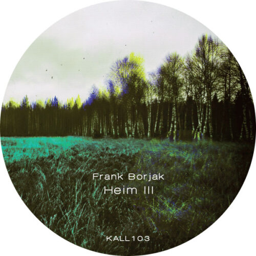 Frank Borjak - Heim III (12", EP)