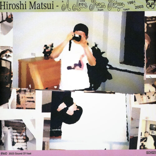 Hiroshi MatSui - A Love From Tokyo 1991-2003 (2x12", Album, Comp, Pic)