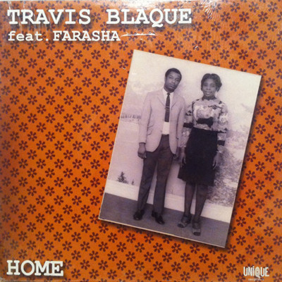 Travis Blaque Featuring Farasha - Home (12")