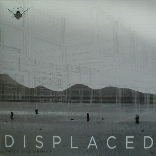 Jacek Sienkiewicz - Displaced (2x12", Album)