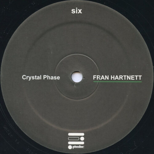 Fran Hartnett - Crystal Phase (12")